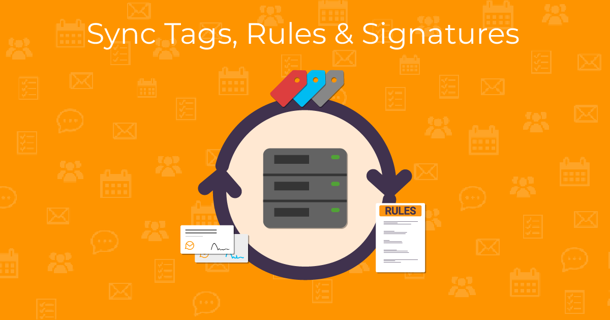 Sync Tags, Rules & Signatures