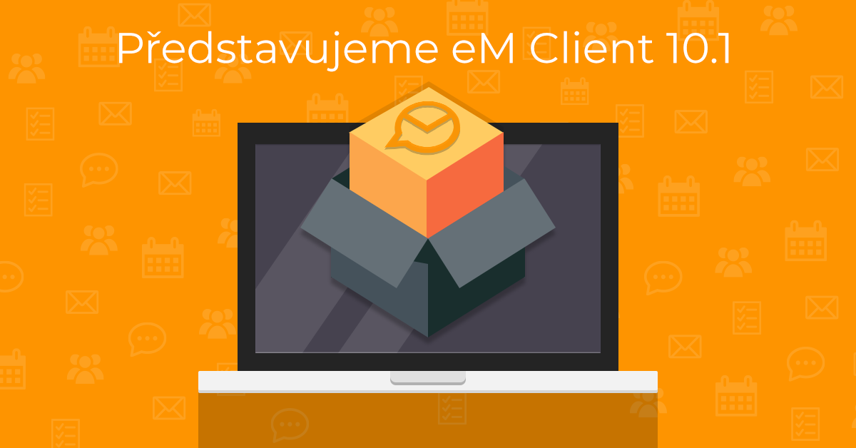 Představujeme eM Client 10.1