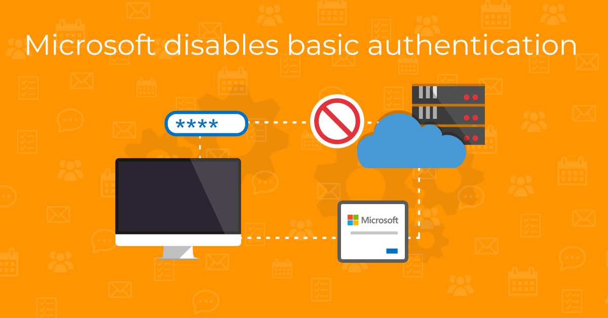 Microsoft disables Basic authentication