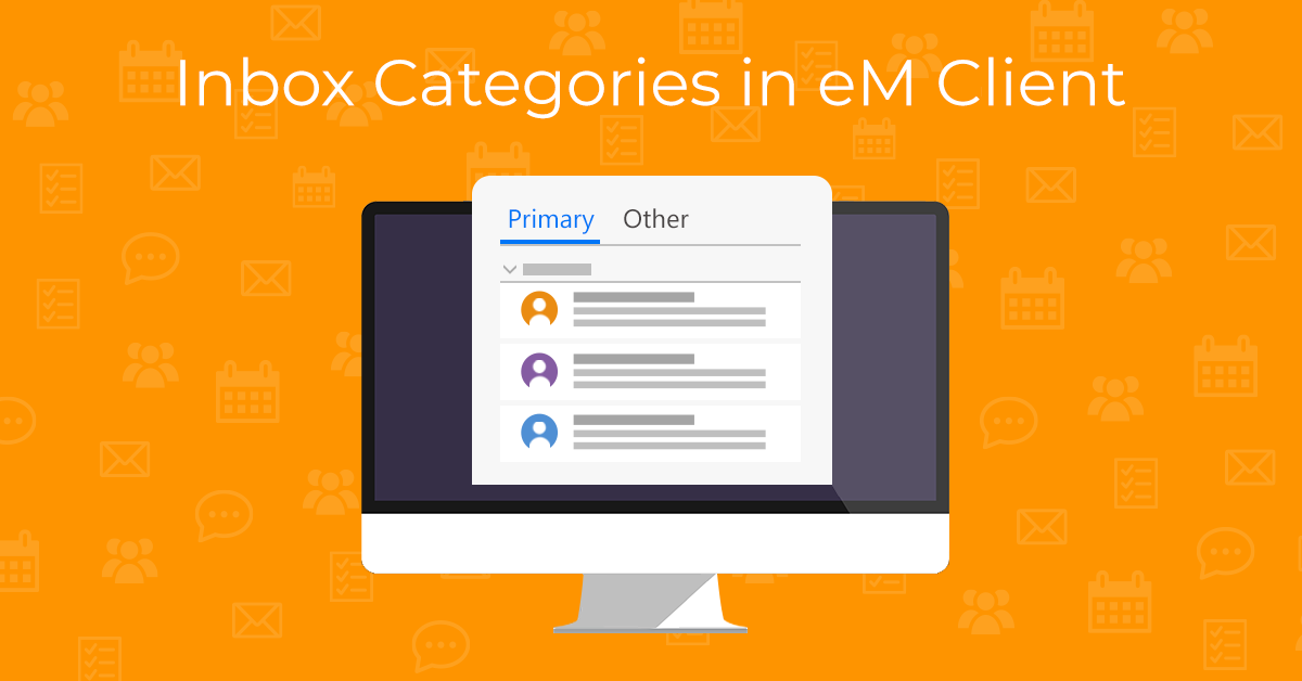 Keep Your Inbox Clean with eM Client Inbox Categories