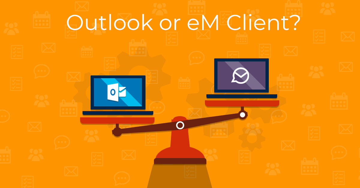 Is switching from Outlook to eM Client worth it?